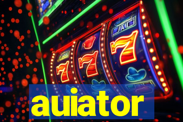 auiator