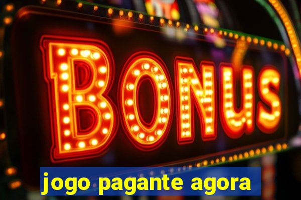 jogo pagante agora