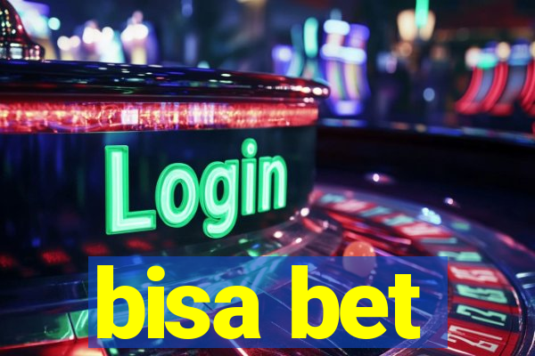 bisa bet