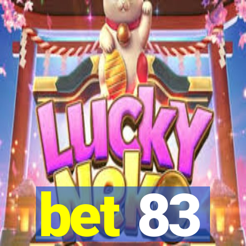 bet 83