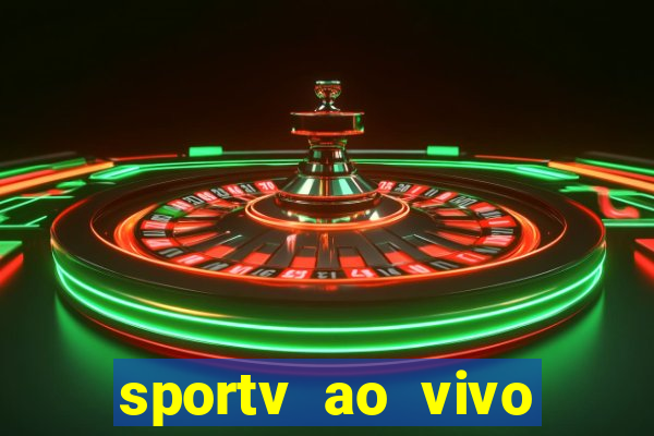 sportv ao vivo multi multicanal