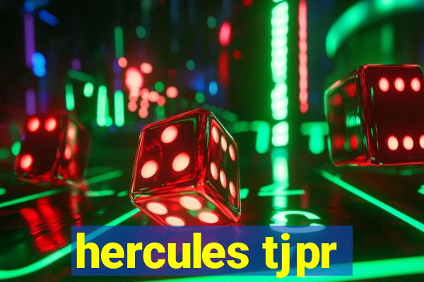 hercules tjpr