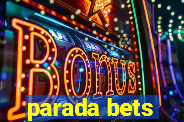 parada bets