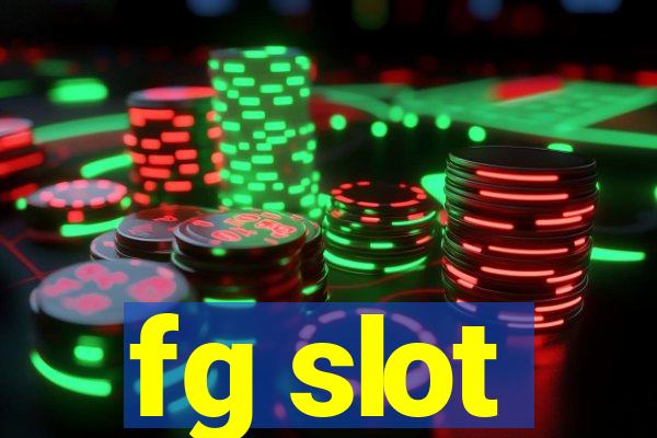 fg slot