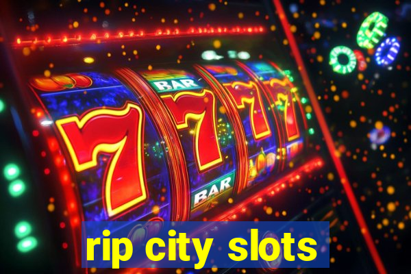 rip city slots