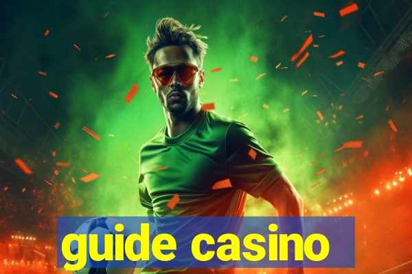 guide casino