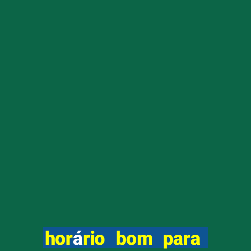 horário bom para jogar fortune dragon