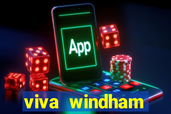 viva windham fortuna beach