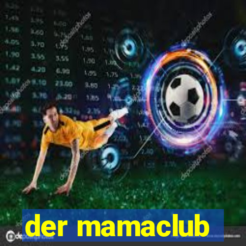 der mamaclub