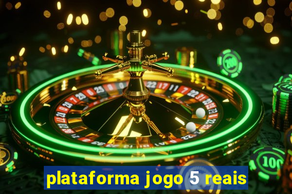 plataforma jogo 5 reais