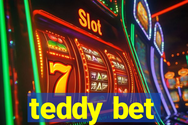 teddy bet