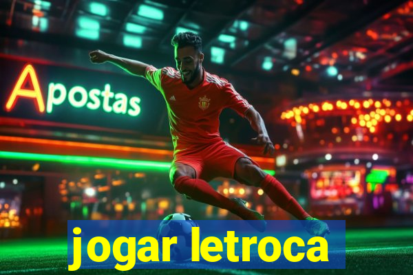 jogar letroca