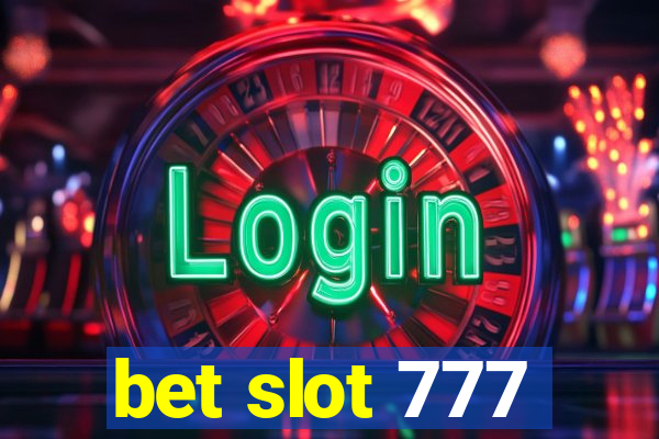 bet slot 777