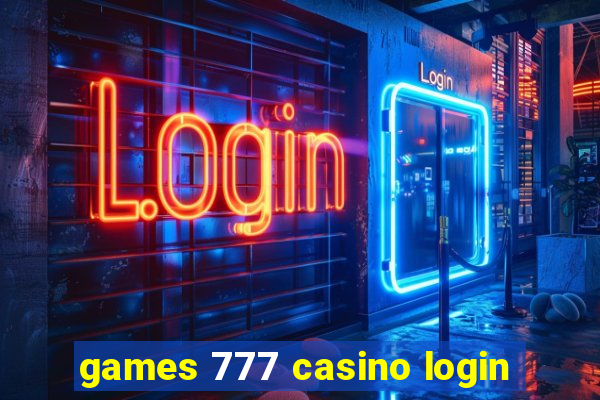 games 777 casino login