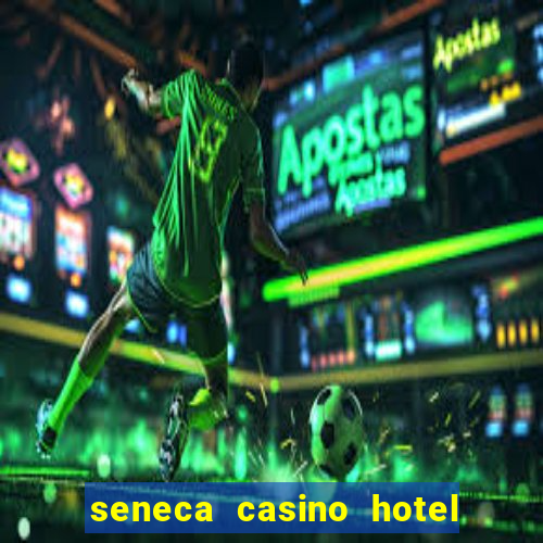 seneca casino hotel niagara falls