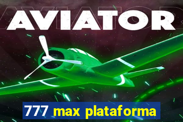 777 max plataforma