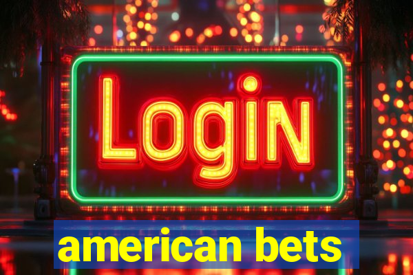 american bets