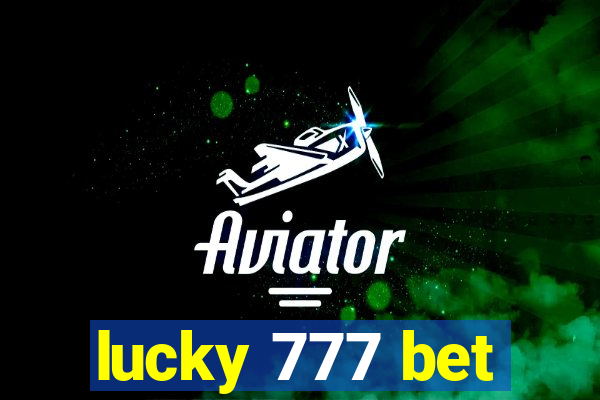 lucky 777 bet