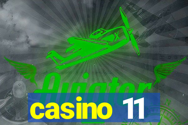 casino 11