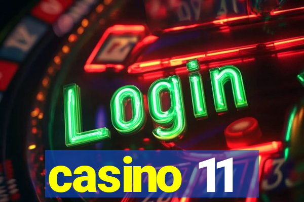 casino 11