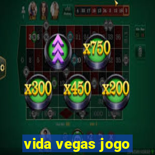 vida vegas jogo