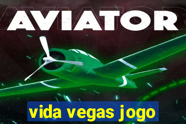 vida vegas jogo