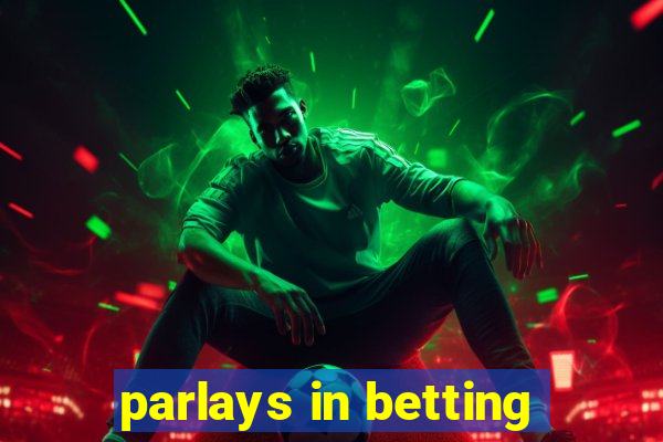 parlays in betting