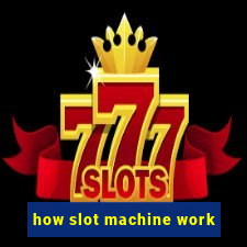 how slot machine work