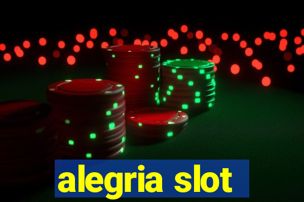 alegria slot