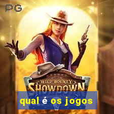 qual é os jogos