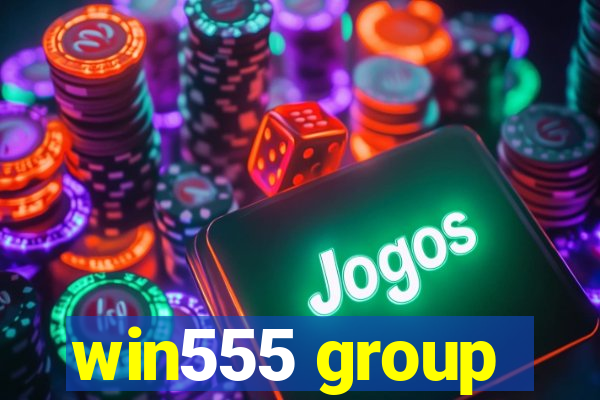 win555 group