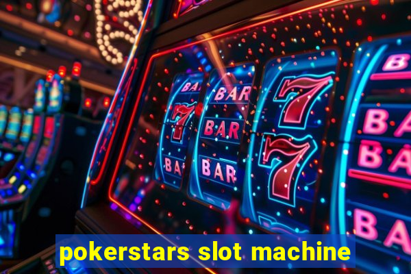 pokerstars slot machine