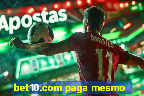 bet10.com paga mesmo