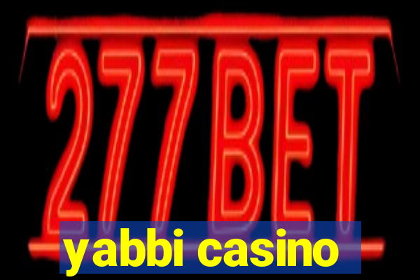 yabbi casino