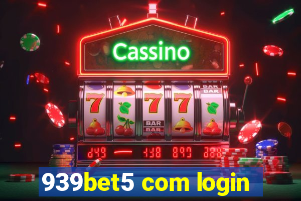 939bet5 com login