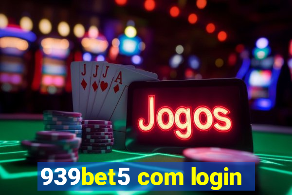 939bet5 com login