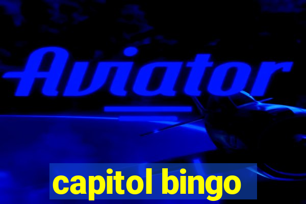 capitol bingo