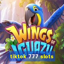 tiktok 777 slots