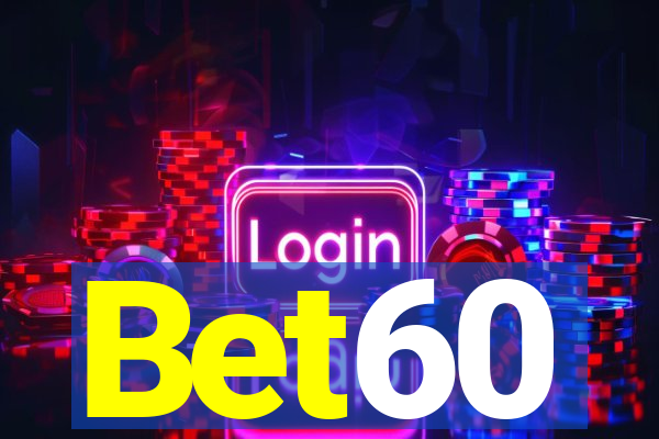 Bet60