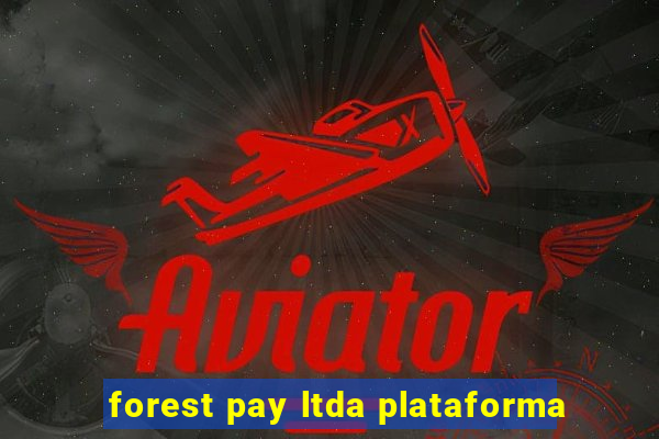 forest pay ltda plataforma