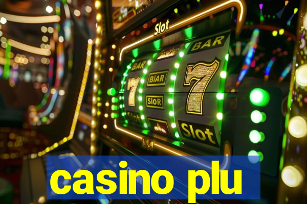 casino plu