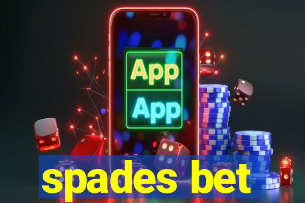 spades bet