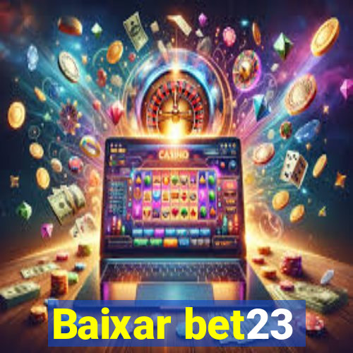 Baixar bet23