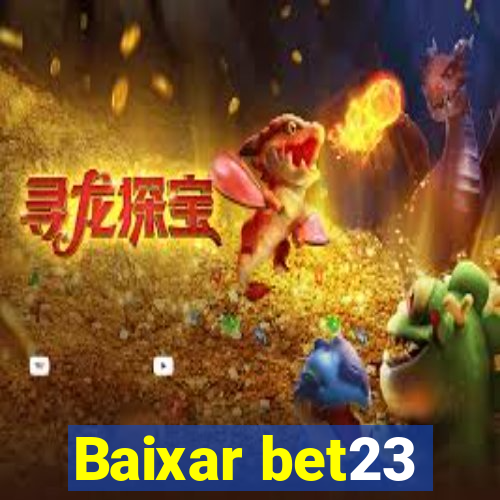 Baixar bet23