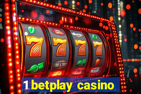 1 betplay casino