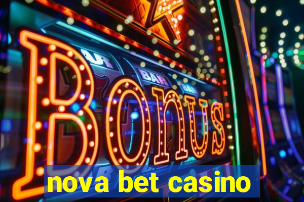 nova bet casino