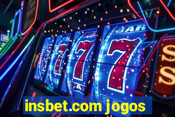 insbet.com jogos