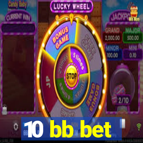 10 bb bet