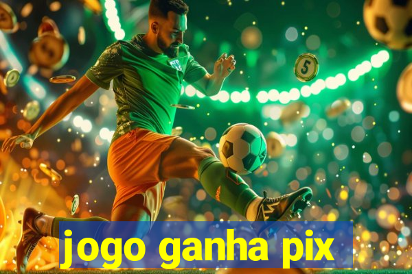 jogo ganha pix