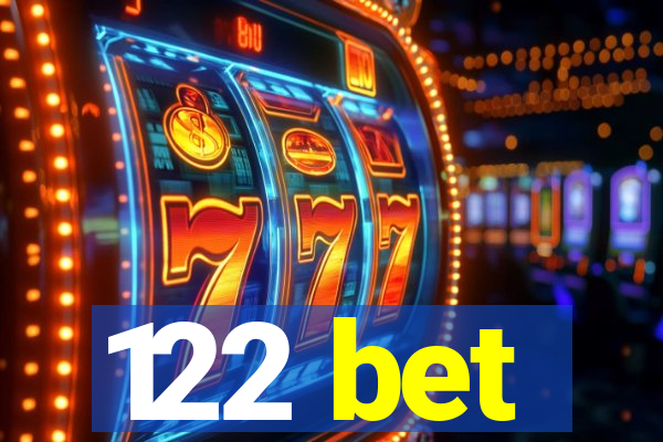 122 bet